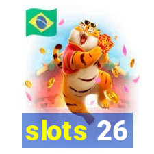 slots 26